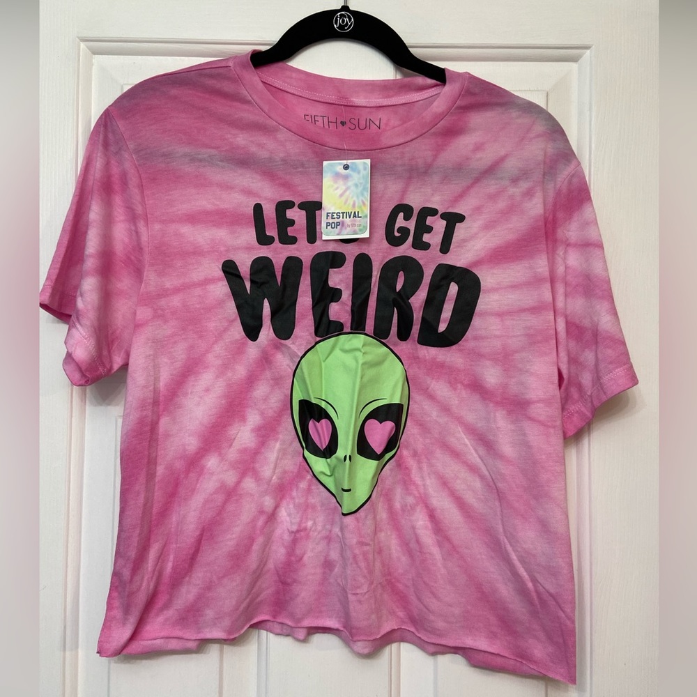 Pink Tie-dyed “Let’s Get Weird” Crop Top 👽👚